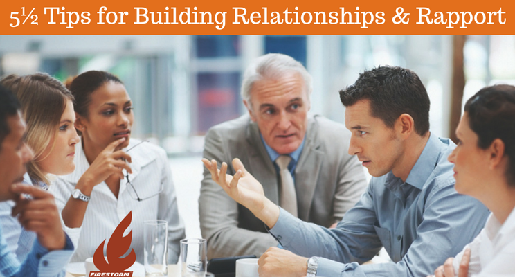 5½ Tips for Building Relationships & Rapport